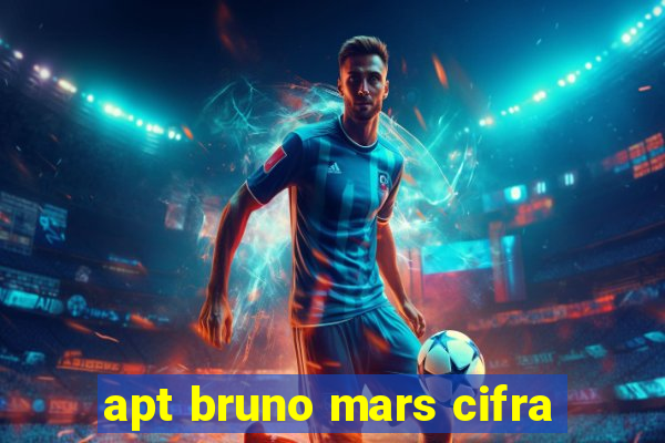 apt bruno mars cifra